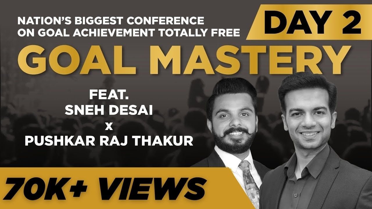 Day 2 | Goal Mastery - 5 Days Masterclass | Guest Speaker Pushkar Raj Thakur | Sneh Desai