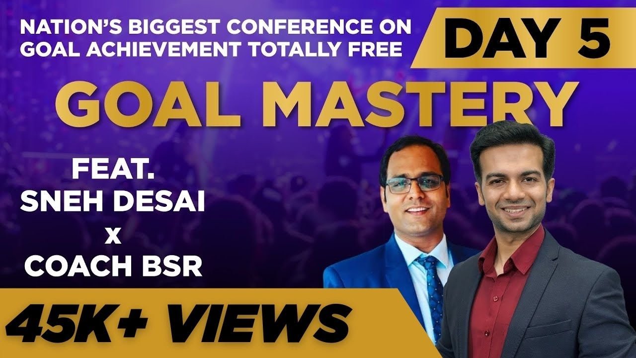 Day 5 | Goal Mastery - 5 Days Masterclass | Guest Speaker Bhupendra Singh Rathore | Sneh Desai