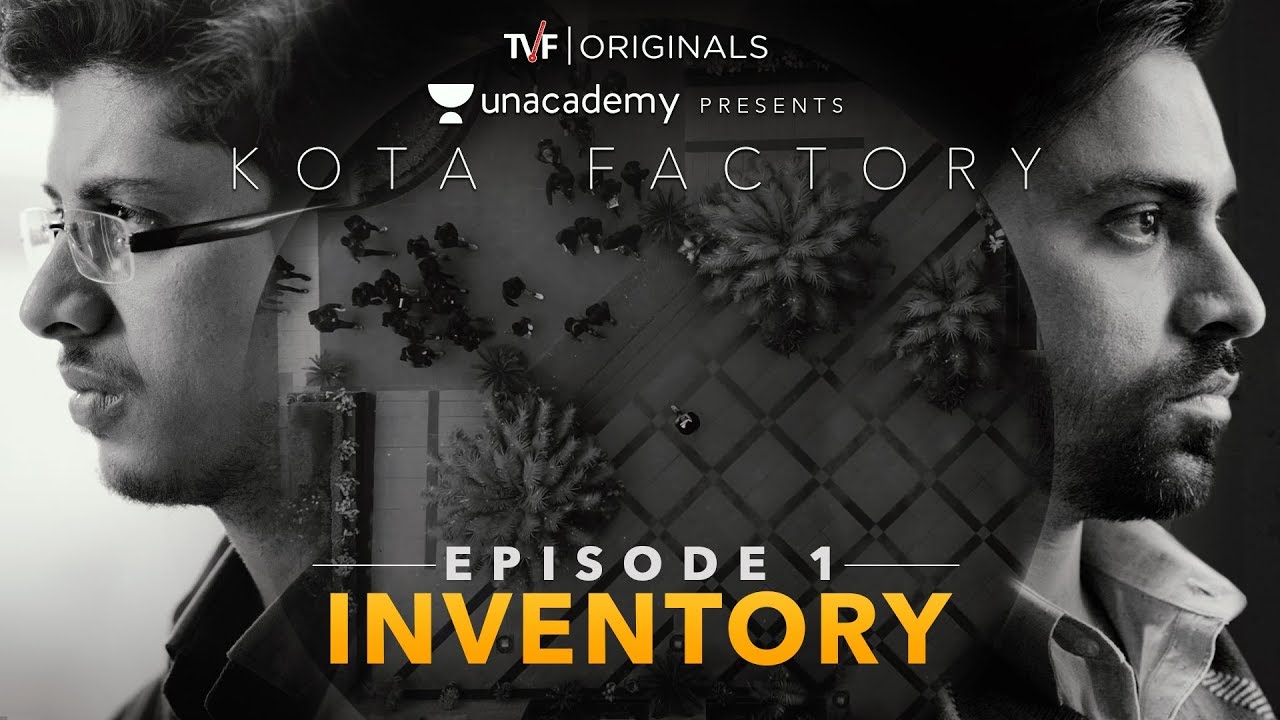 Episode 1 - Kota Factory - Inventory