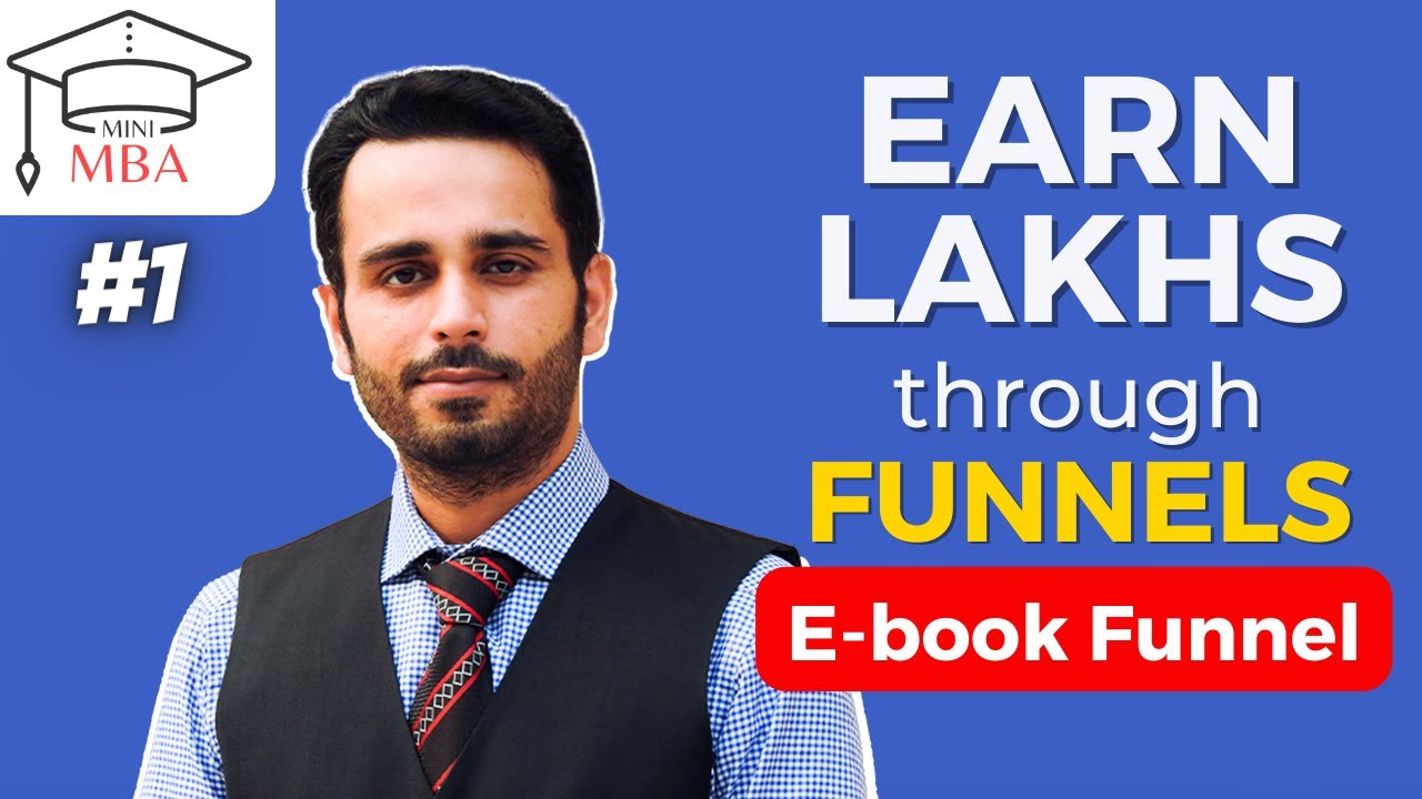 Episode 1 - Earn lakhs through Funnel | E-book Funnel | Mini MBA by Rahul Bhatnagar