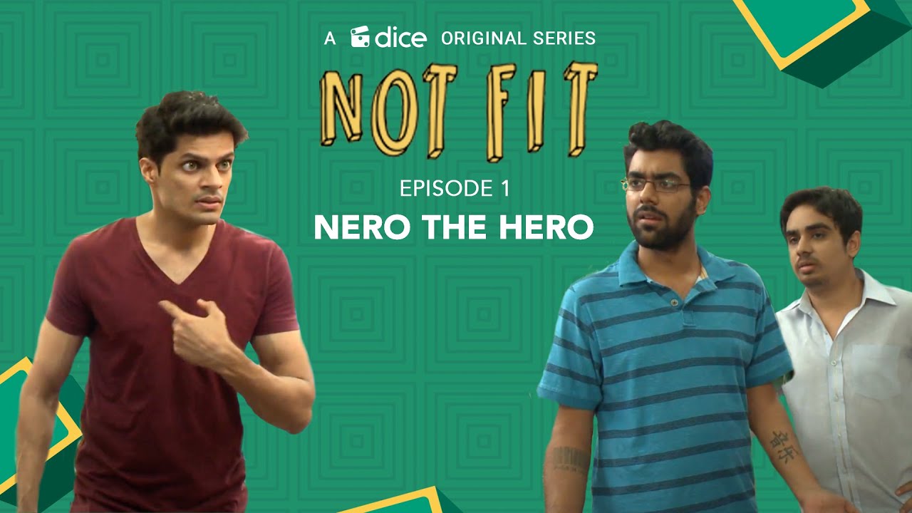 Ep1- Dice Media | Not Fit | Web Series | Nero The Hero