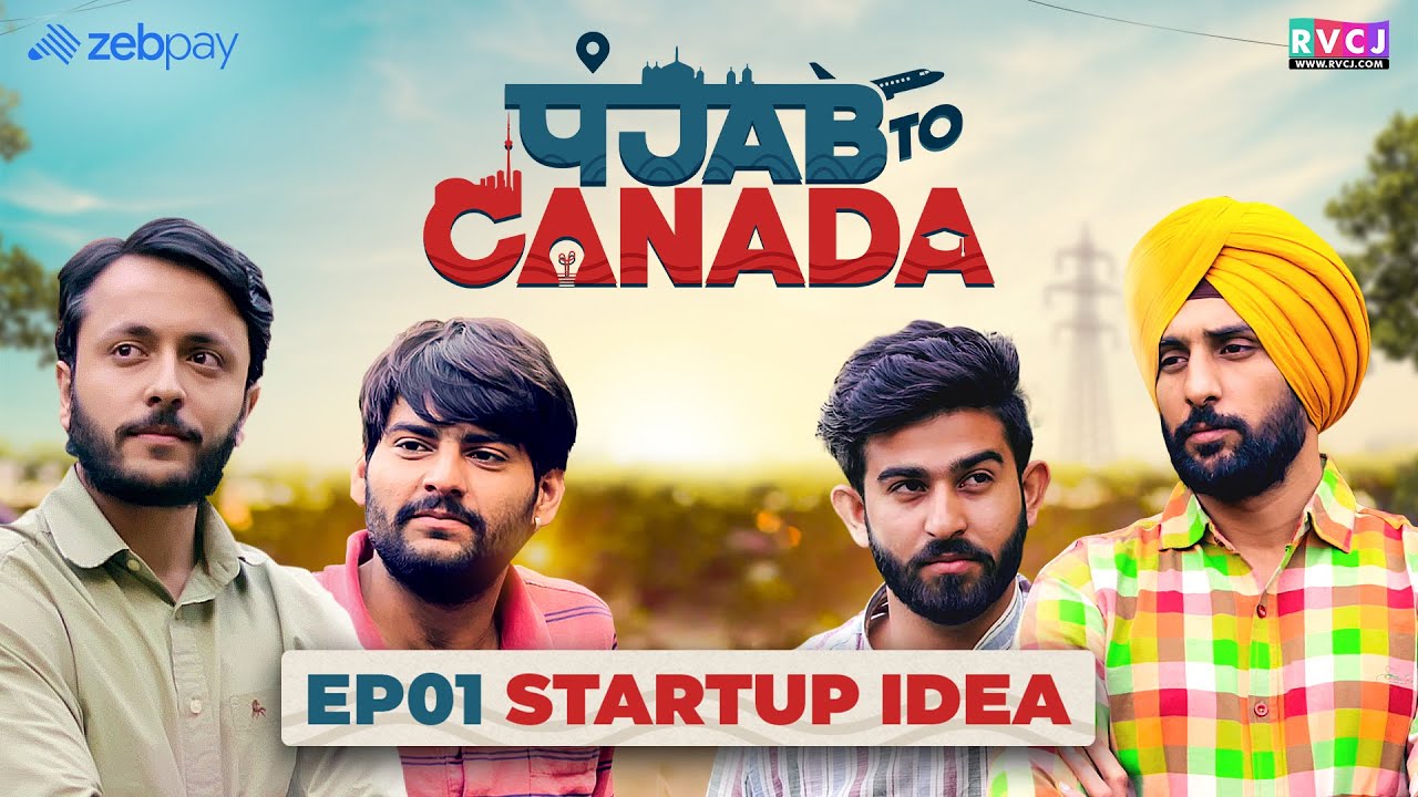 Ep1- Punjab To Canada | Web - Series | Startup Idea | RVCJ | पंजाब टू कनाडा | IELTS