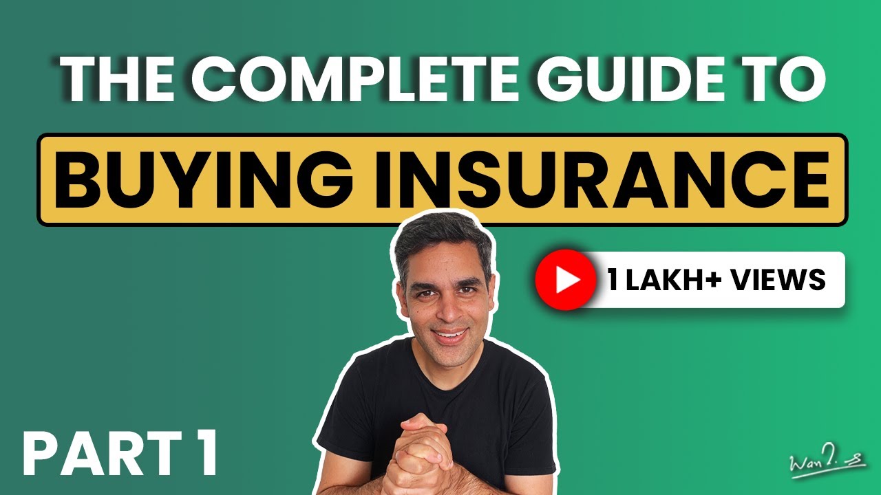 Episode 1 - Basics of Insurance | Ankur Warikoo | The Complete Guide to Buying Insurance - Part 1