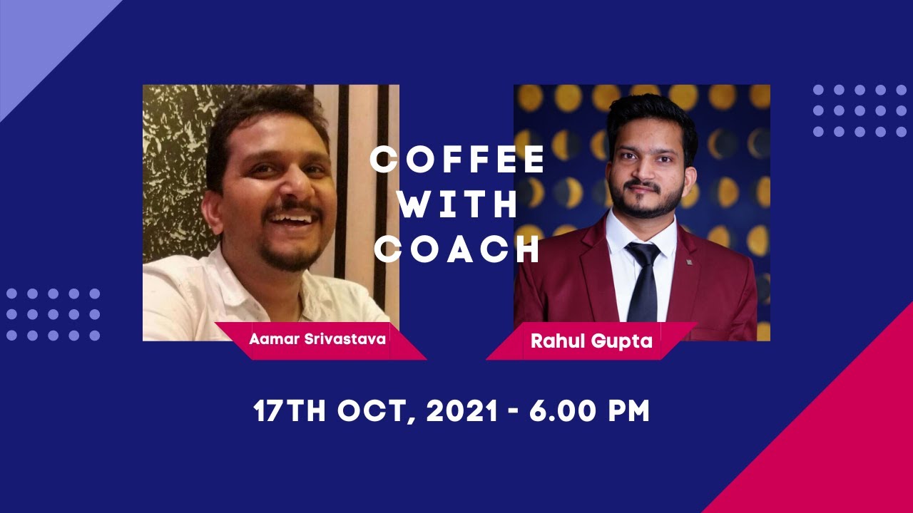 EP 10 - Coffee with Coach - Rahul Gupta