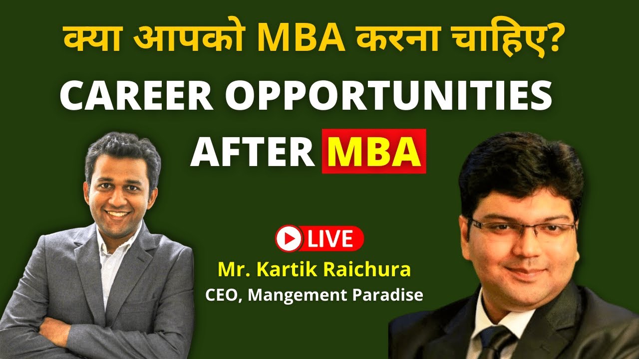 Ep11- Career Options After MBA - Advice For MBA Students in Hindi w/ Mr. Kartik Raichura