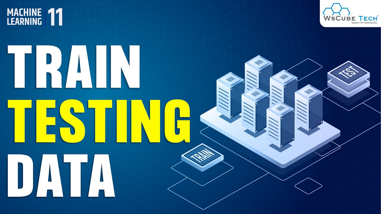 Training & Testing Data in Machine Learning | Complete Information