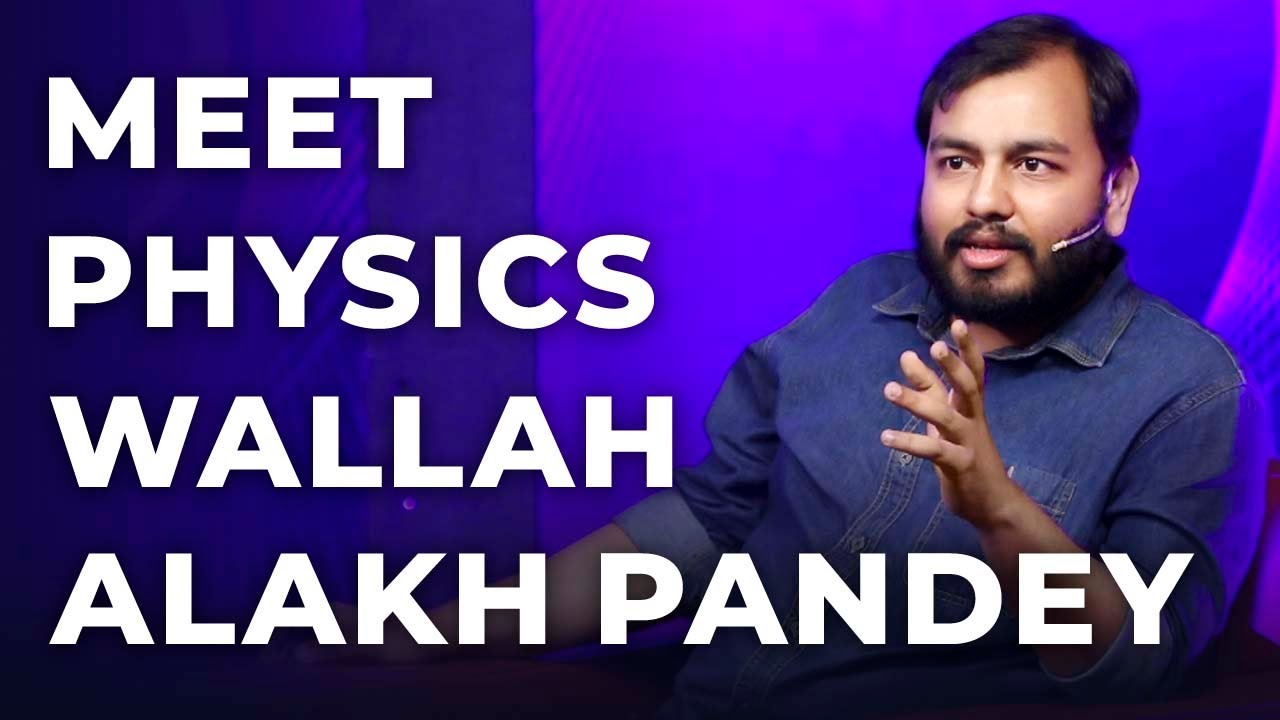 Meet Alakh Pandey | Physics Wallah | S1 E11