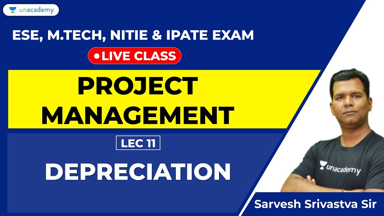 Ep11- Project Management | Depreciation | Prepare for ESE Exam, iPATE, NITIE