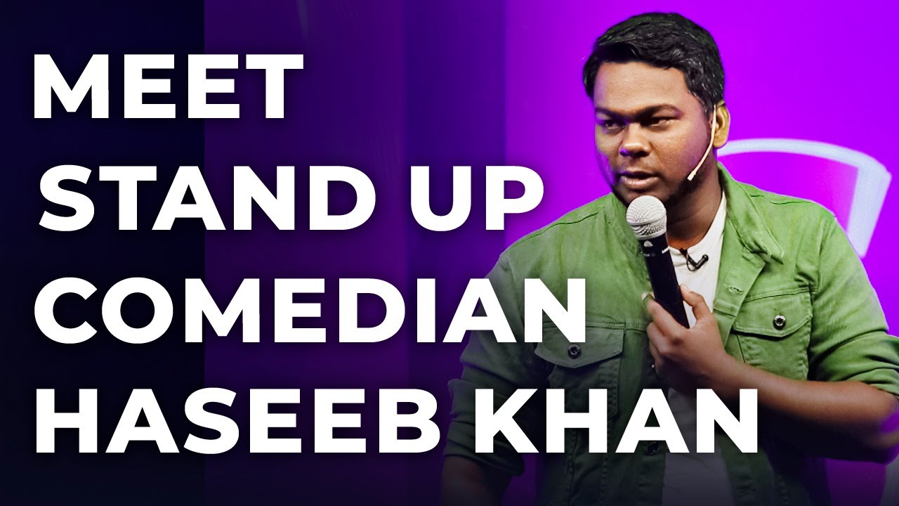 Meet Stand Up Comedian Haseeb Khan | S1 E12
