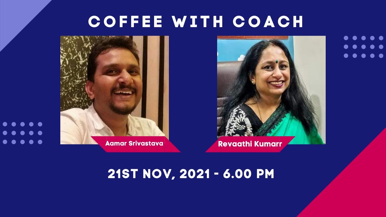 Ep 15- Coffee with Coach-  Revaathi Kumarr