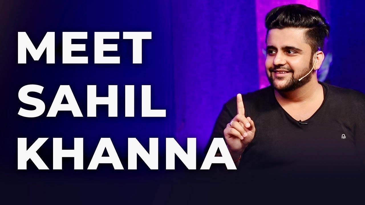 Meet Sahil Khanna | Episode 17