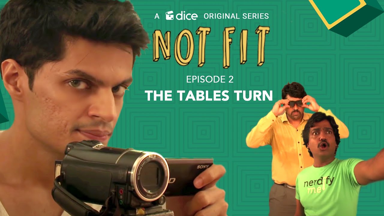 Ep2- Dice Media | Not Fit | Web Series | The Tables Turn