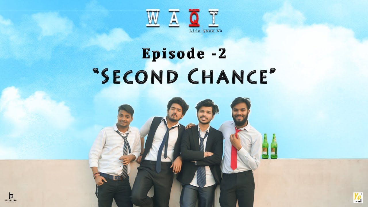 Episode 2 - Waqt | Web Series College Friendship | Motivational | Yo Tv India