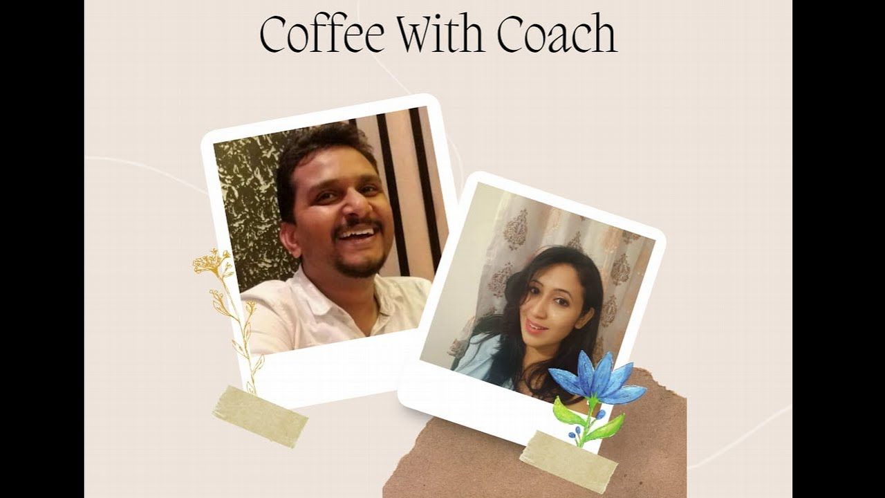Ep3- Coffee With Coach - Dr Manjusha Patil
