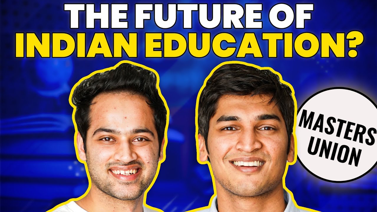 The FUTURE of Indian Education? | Founder of Masters’ Union