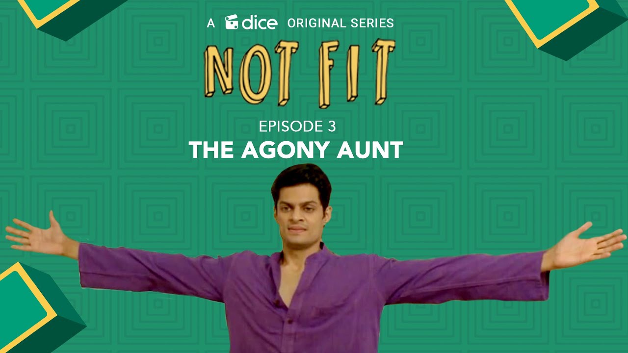 Ep3- Dice Media | Not Fit | Web Series | The Agony Aunt