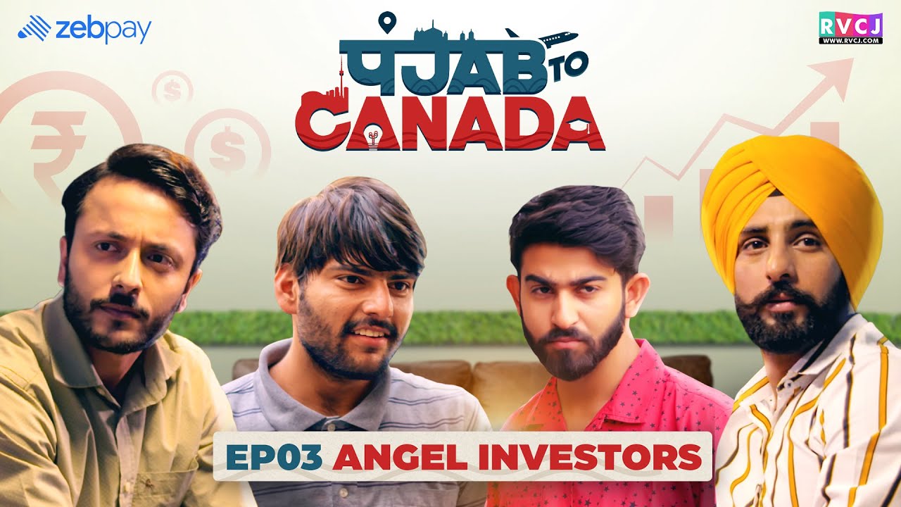 Ep3- Punjab To Canada | Web - Series | Angel Investors | RVCJ | पंजाब टू कनाडा | IELTS