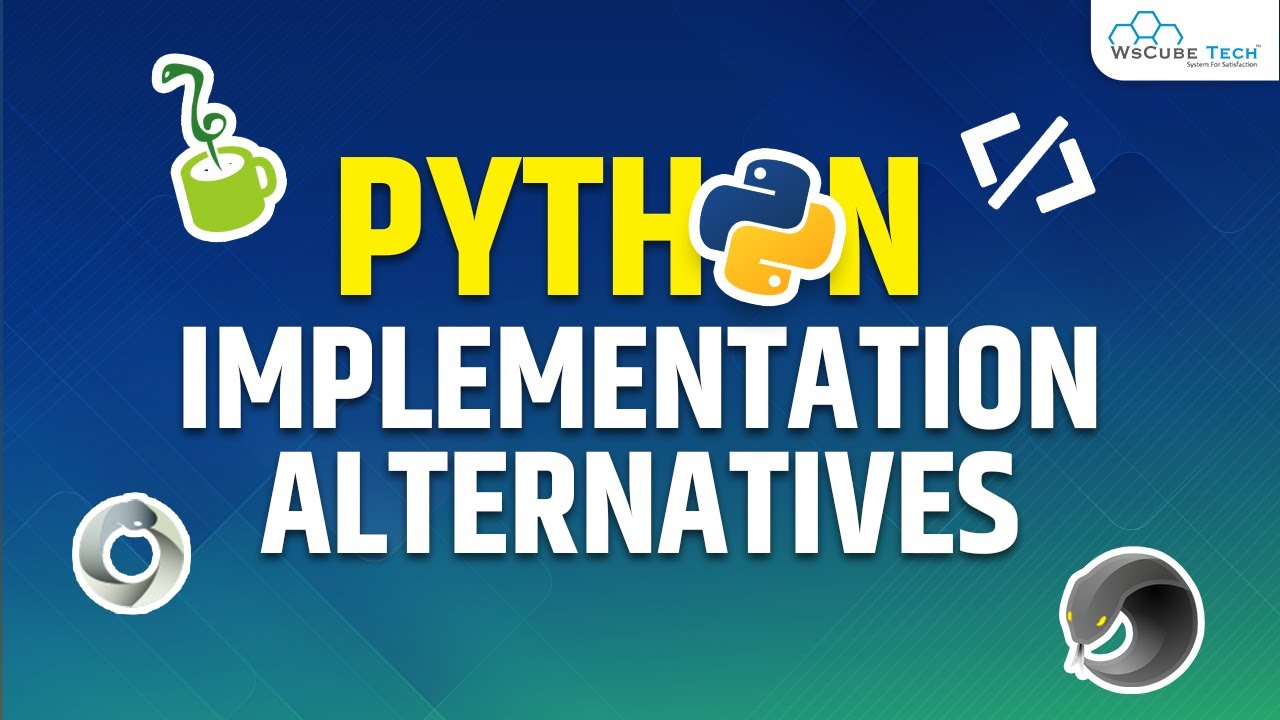 Ep3- Alternative Python Implementations: CPython, Jython, IronPython & PyPy - Fully Explained