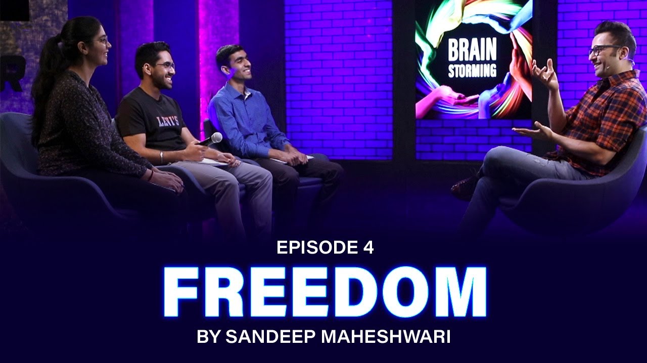 #4 Brainstorming on FREEDOM with Sandeep Maheshwari