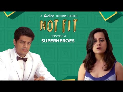 Ep4- Dice Media | Not Fit | Web Series | Superheroes