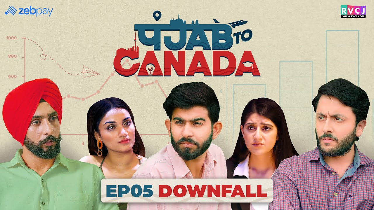 Ep5- Punjab To Canada | Web - Series | Downfall | RVCJ | पंजाब टू कनाडा | IELTS