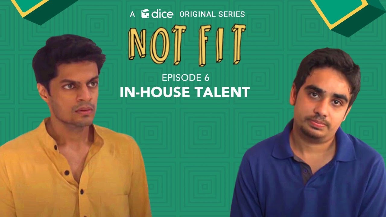 Ep6- Dice Media | Not Fit | Web Series | In-House Talent