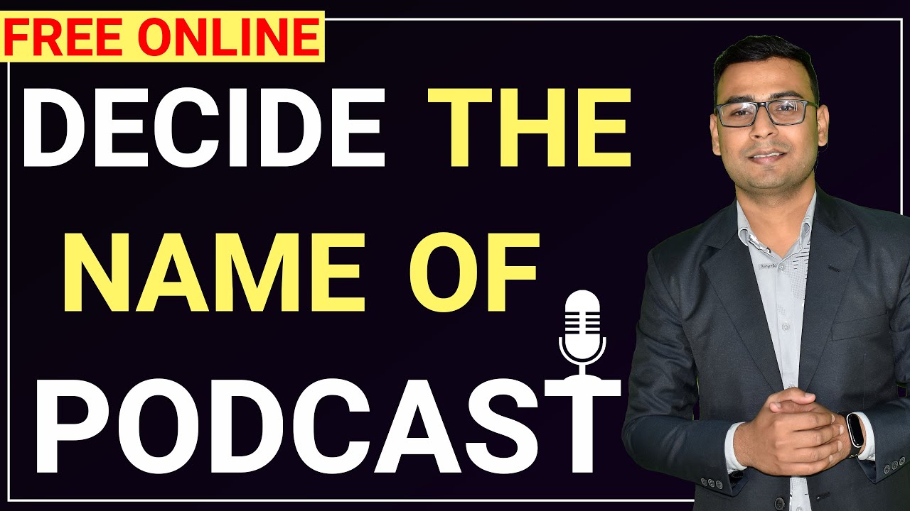 Ep6- How to Decide the Name of Podcast | How to Name Your Podcast | Naming Your Podcast