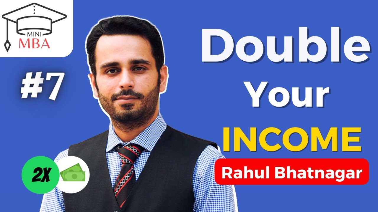 Episode 7 - 3 Strategies to Increase your Income | Mini MBA by Rahul Bhatnagar