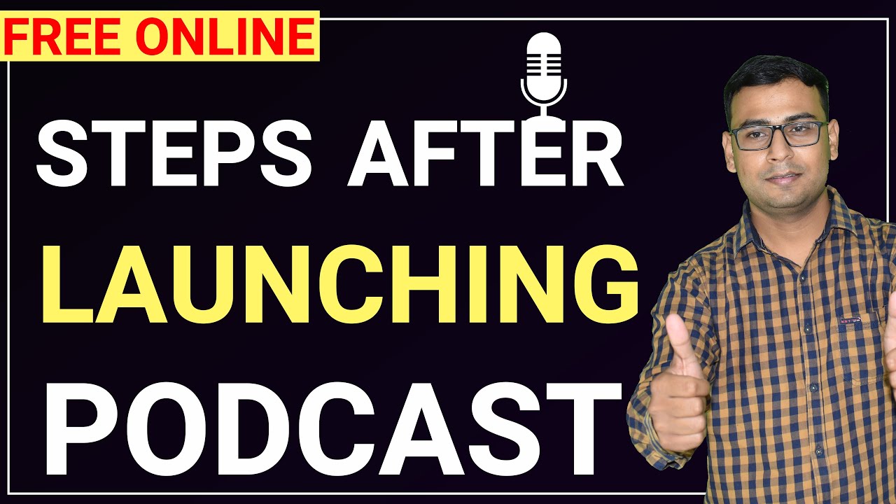 Ep7- What are the steps after launching your Podcasts in Hindi | Podcast india | Podcast Tutorials
