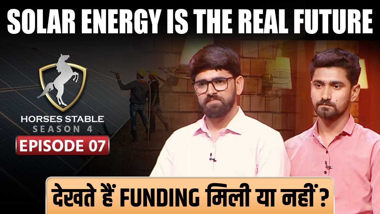 S2 E7 : Solar Energy Is The Real Future | Funding Or No Funding ? | Horses Stable | Dr Vivek Bindra