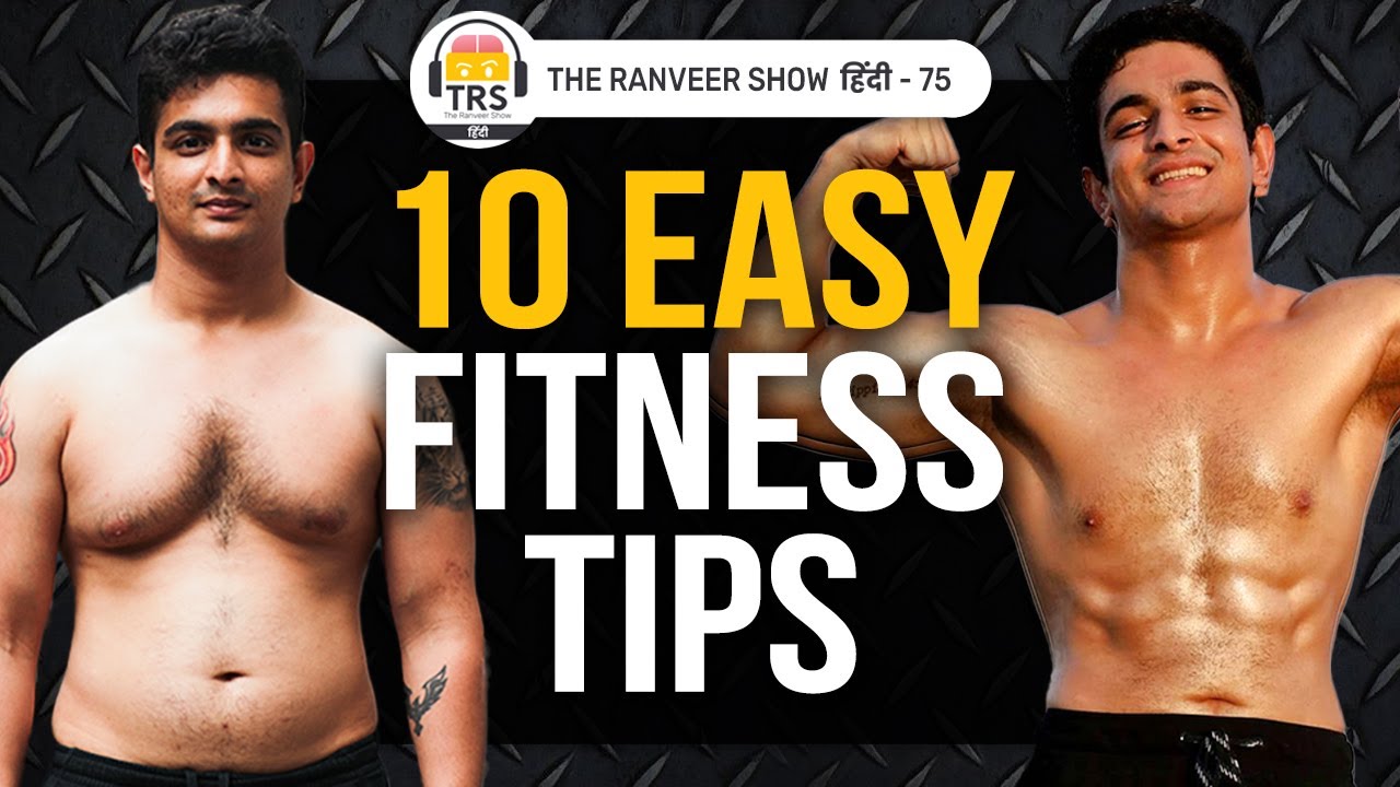 Episode 75 - 10 Life Changing Health & Fitness Tips | The Ranveer Show हिंदी 75