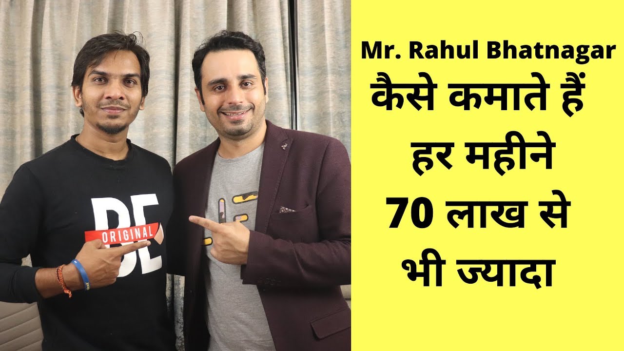 Episode 8 - How Rahul Bhatnagar Earns More Than $100K Per Month | Inspiring Interview
