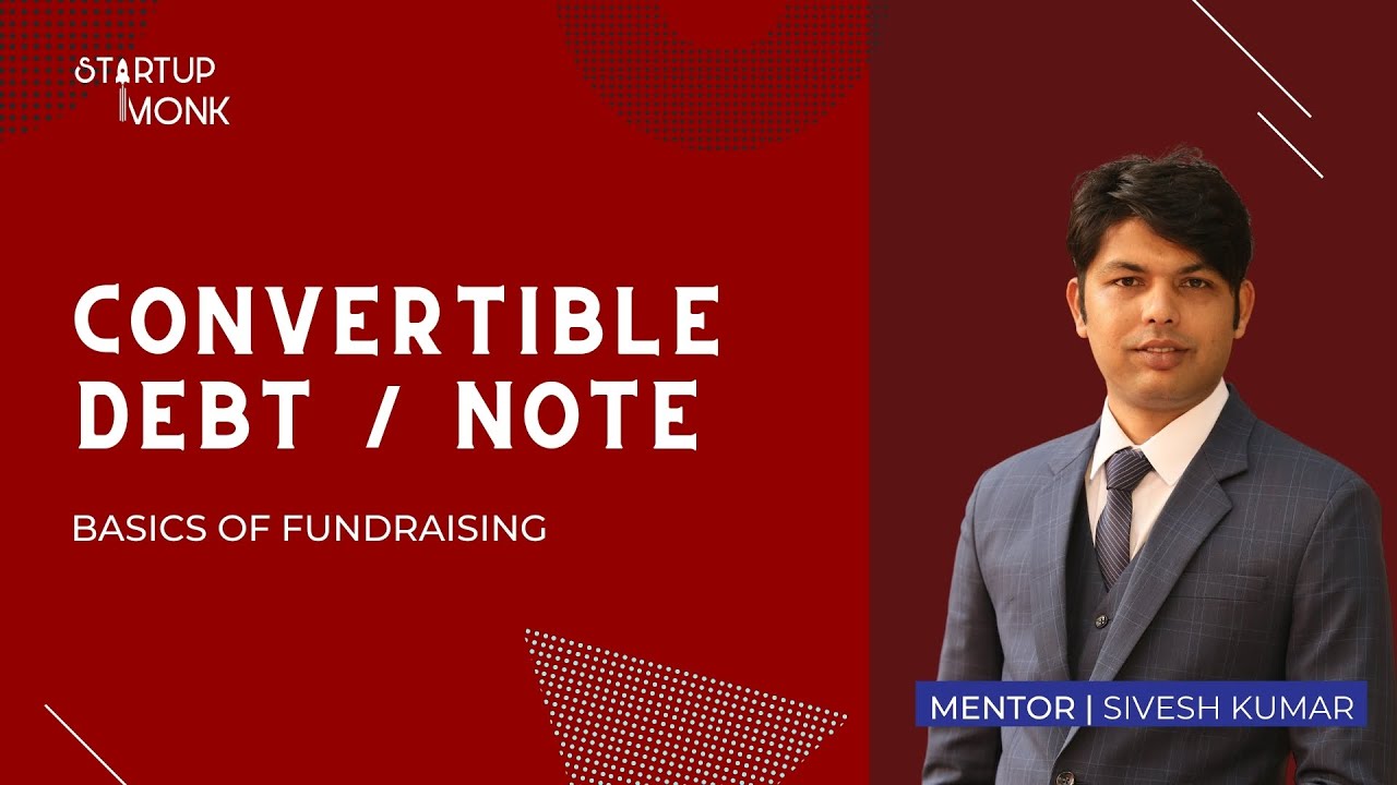 Ep9- Convertible Debt / Convertible Notes