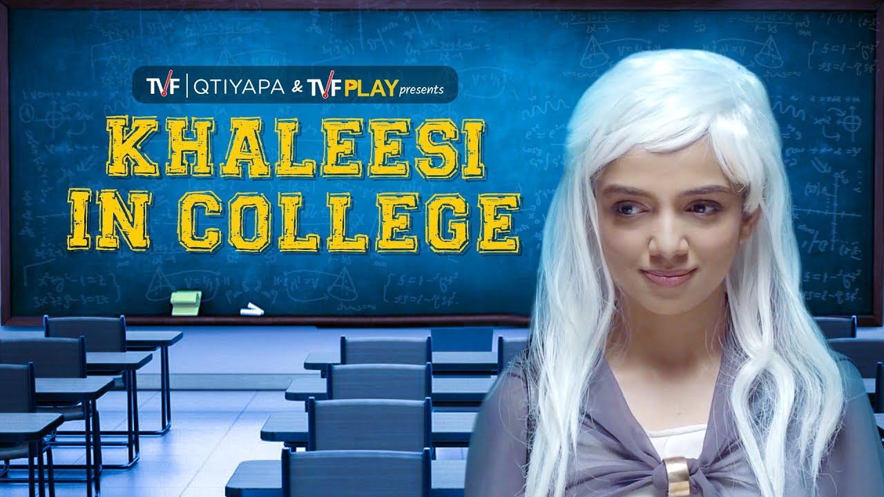 TVF\'s Celebrities in College: Khaleesi | Ep 09 Ft. Ahsaas Channa