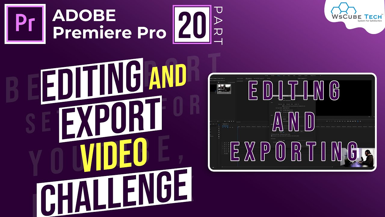 Basic Editing In Premiere Pro For Beginners | Basic Edit & Export Challenge (Hindi)#20 | WsCube Tech