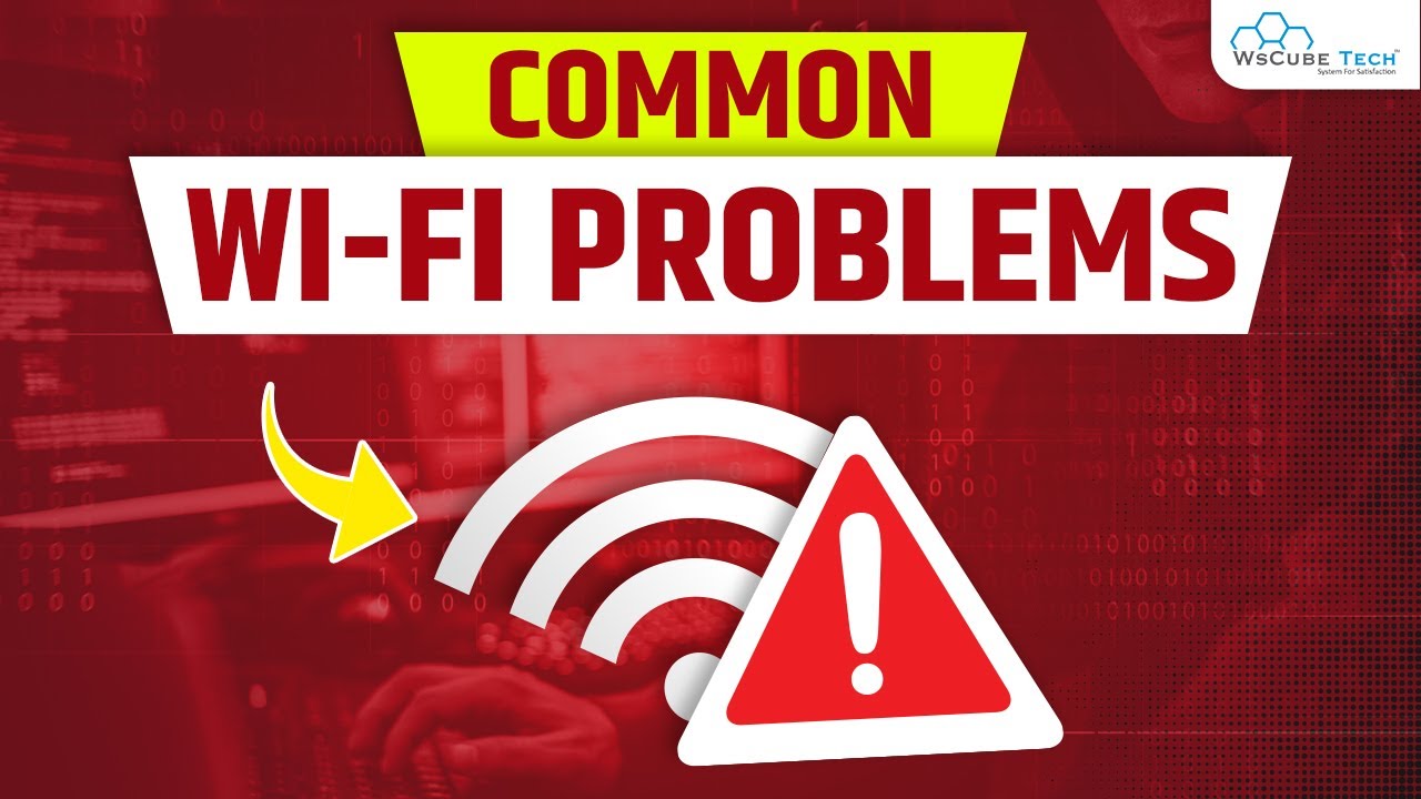 Videos4- Common Wi-Fi Problems | Wi-Fi Major Concerns and Dangers - Wi-Fi Hacks