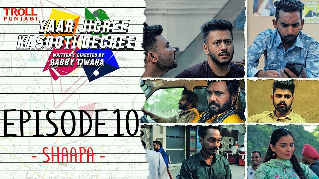 Episode 10 - Yaar Jigree Kasooti Degree | Shaapa | Punjabi Web Series 2018 | Troll Punjabi