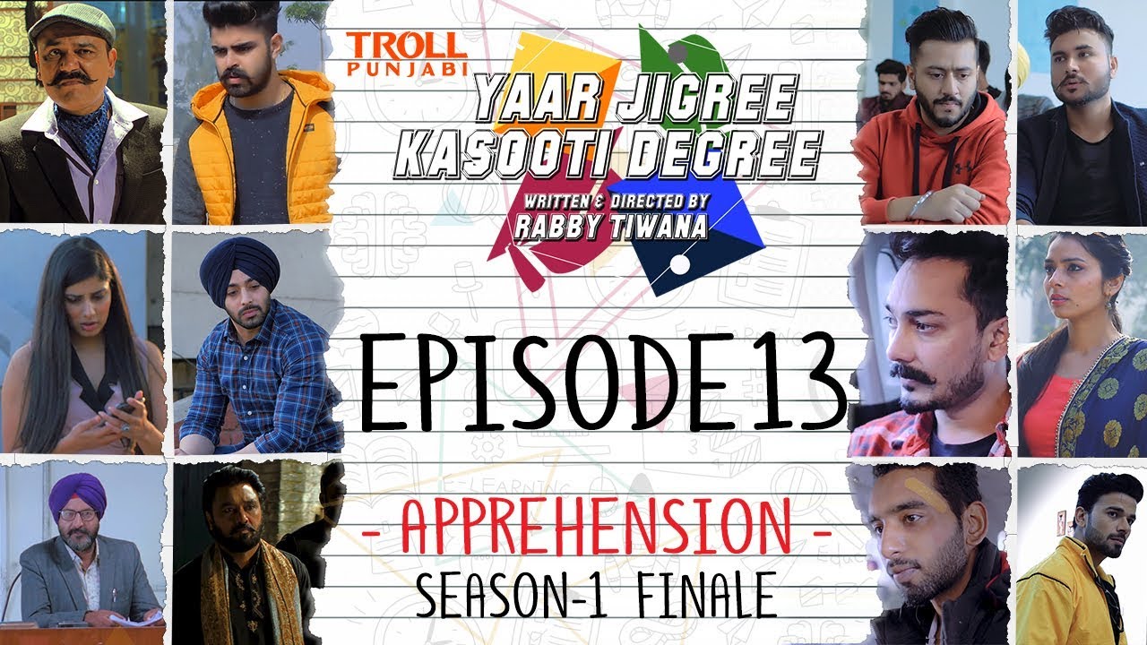 Episode 13 - Yaar Jigree Kasooti Degree | Apprehension | Season 2 Soon | Punjabi Web Series 2018