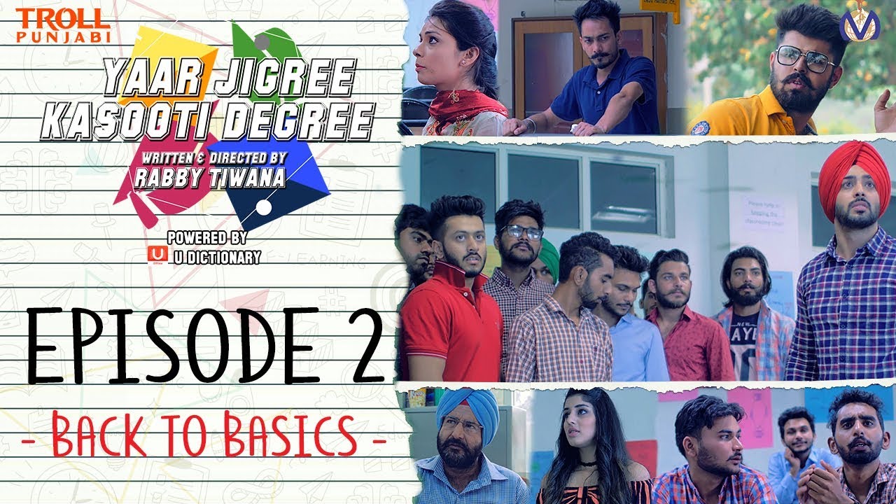 Episode 2 - Yaar Jigree Kasooti Degree | Back To Basics | Punjabi Web Series 2018 | Troll Punjabi