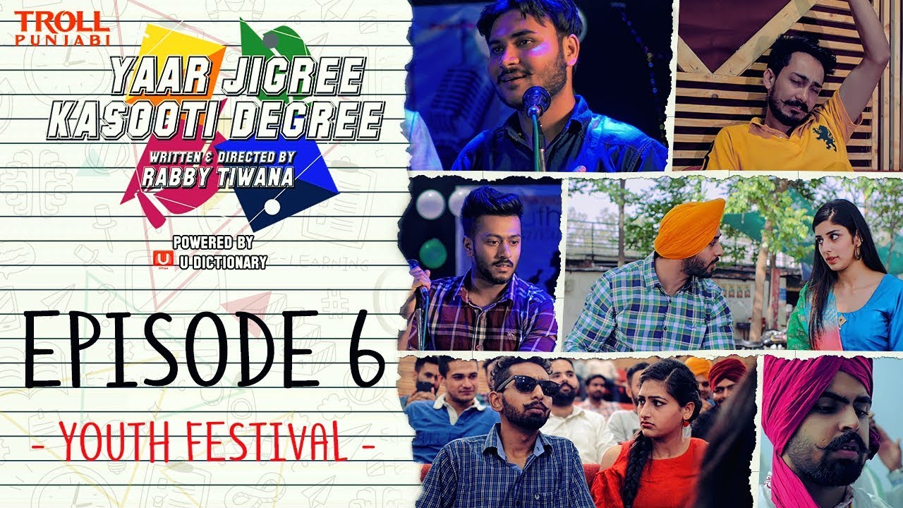 Episode 6 - Yaar Jigree Kasooti Degree | Youth Festival | Punjabi Web Series 2018 | Troll Punjabi