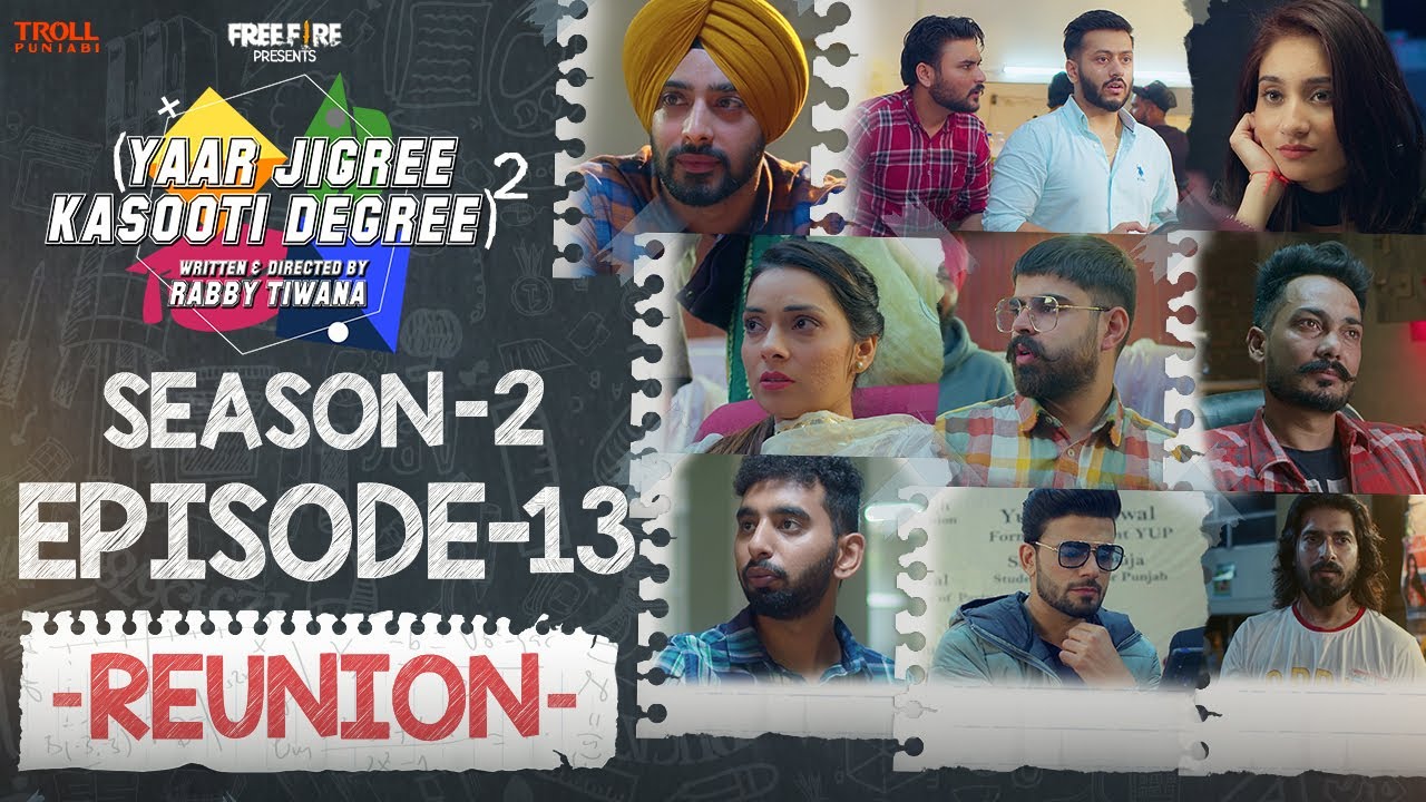 Episode 13 - Yaar Jigree Kasooti Degree Season 2 | REUNION | Punjabi Web Series 2020 l Season 3 Soon