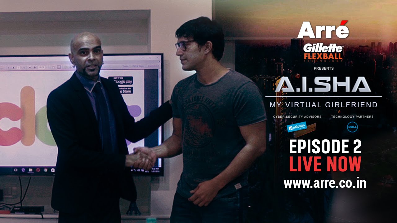 Episode 2 - A.I.SHA My Virtual Girlfriend |  An Arre Original Web Series